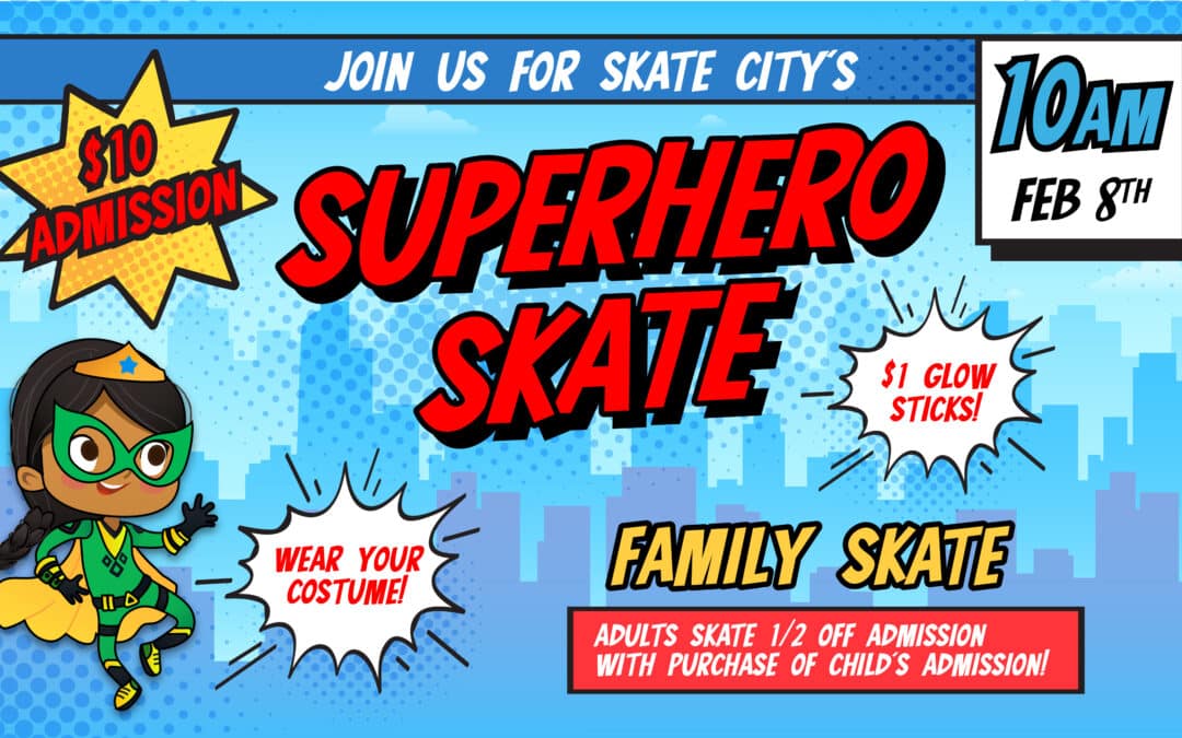 Superhero Skate